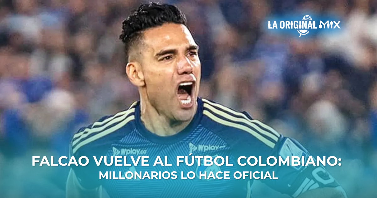 Millonarios confirma el regreso de Radamel Falcao García para la ...